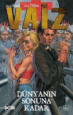 Vaiz Cilt 2: Dünyanın Sonuna Kadar | Garth Ennis | İthaki Yayınları