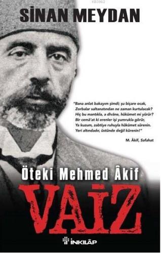 Vaiz; Öteki Mehmed Âkif | Sinan Meydan | İnkılâp Kitabevi