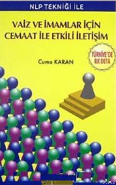 Vaiz ve İmamlar İçin Cemaat ile Etkili İletişim; NLP Tekniği ile | Cum