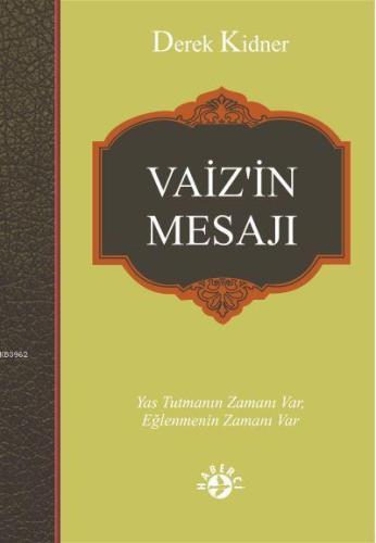 Vaiz'in Mesajı; Yas Tutmanın Zamanı Var, Eğlenmenin Zamanı Var | Derek