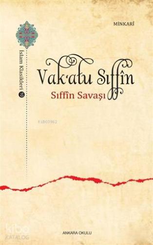 Vak‘atu Sıffin; Sıffin Savaşı | Tarık Minkari | Ankara Okulu Yayınları