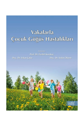 Vakalarla Çocuk Göğüs Hastalıkları | Fazilet Karakoç | Nobel Tıp Kitab