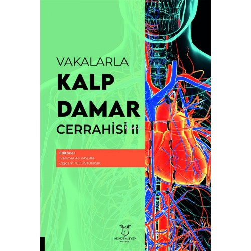 Vakalarla Kalp Damar Cerrahisi II | Mehmet Ali Kaygın | Akademisyen Ki