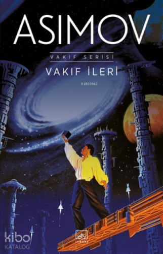 Vakıf İleri | Isaac Asimov | İthaki Yayınları