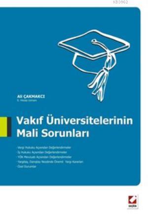 Vakıf Üniversitelerinin Mali Sorunları | Koray Doğan | Seçkin Yayıncıl