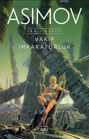 Vakıf ve İmparatorluk | Isaac Asimov | İthaki Yayınları