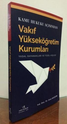 Vakıf Yükseköğretim Kurumları Yasal Dayanakları ve Tüzel Kişiliği | Ur