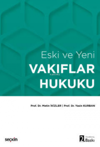 Vakıflar Hukuku | Metin İkizler | Seçkin Yayıncılık