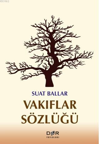 Vakıflar Sözlüğü | Suat Ballar | Der Yayınları