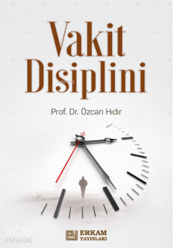 Vakit Disiplini | Özcan Hıdır | Erkam Yayınları