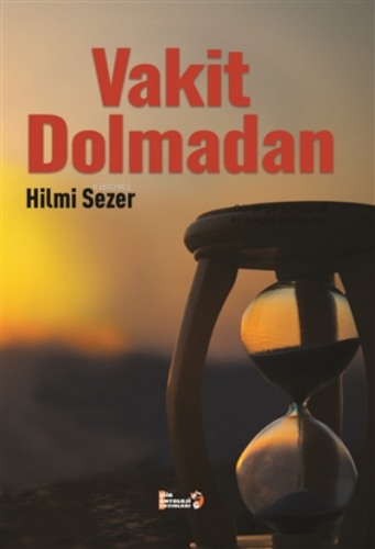 Vakit Dolmadan | Hilmi Sezer | Şiir Antoloji Yayınları