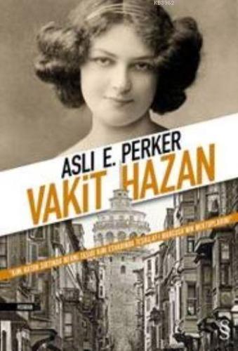 Vakit Hazan | Aslı E. Perker | Everest Yayınları