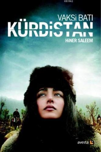 Vakşi Batı Kürdistan | Hiner Saleem | Avesta Yayınları