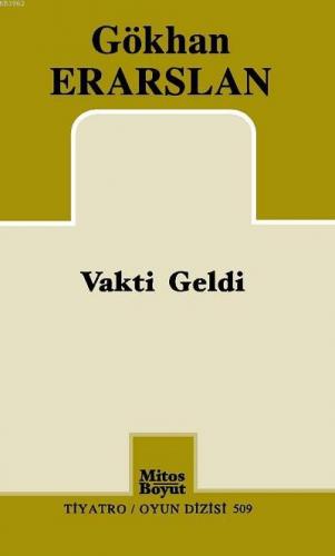 Vakti Geldi | Gökhan Erarslan | Mitos Boyut Yayınları