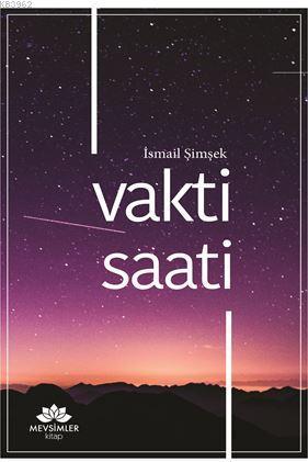 Vakti Saati | İsmail Şimşek | Mevsimler Kitap