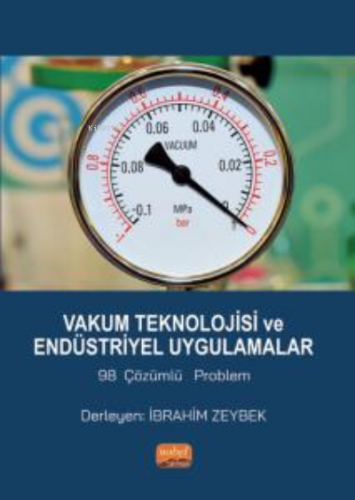 Vakum Teknolojisi ve Endüstriyel Uygulamalar 98 Çözümlü Problem | İbra