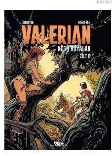 Valerian Cilt 0: Kötü Rüyalar | Pierre Christin | Yapı Kredi Yayınları