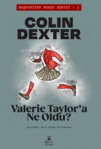 Valerie Taylor'a Ne Oldu? ;Başkomiser Morse Serisi 2 | Colin Dexter | 