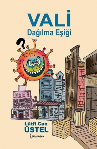 Vali Dağılma Eşiği | Lütfi Can Üstel | İkinci Adam Yayınları