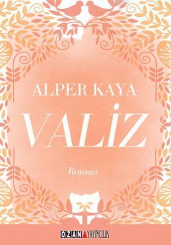 Valiz | Alper Kaya | Ozan Yayıncılık