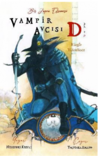 Vampir Avcısı D ; Cilt 2 - Rüzgar Yükselince | Hideyuki Kikuçi | Komik