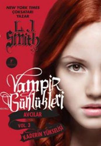 Vampir Günlükleri - Kaderin Yükselişi | L. J. Smith | Artemis Yayınlar