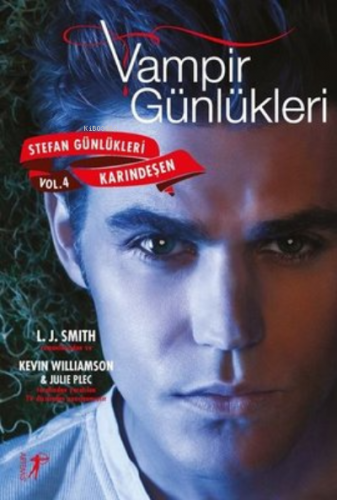 Vampir Günlükleri: Karındeşen - Stefan Günlükleri Vol 4 | L. J. Smith 