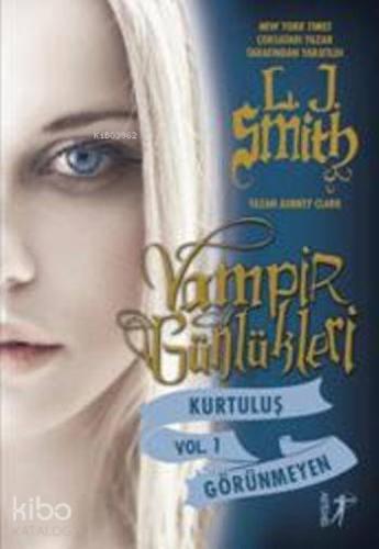 Vampir Günlükleri; Kurtuluş - Görünmeyen | L. J. Smith | Artemis Yayın