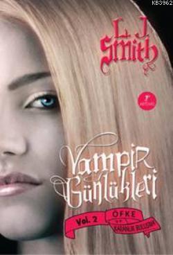 Vampir Günlükleri & Öfke ve Karanlık Buluşma | L. J. Smith | Artemis Y