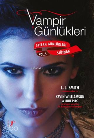 Vampir Günlükleri - Stefan Günlükleri Sığınak Vol.5 | Kevin Williamson