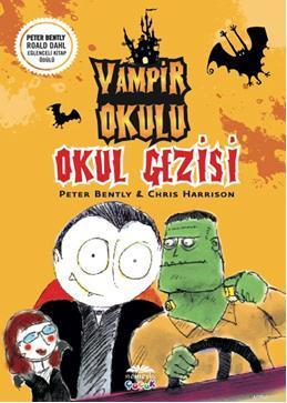 Vampir Okulu - Okul Gezisi | Peter Bently | Nemesis Kitap