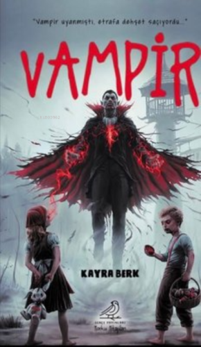 Vampir | Kayra Berk | Serçe Yayınları