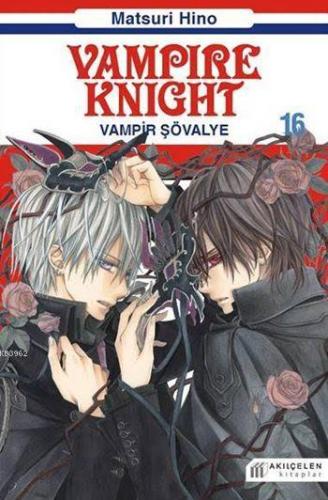 Vampire Knight - Vampir Şövalye 16 | Matsuri Hino | Akılçelen Kitaplar