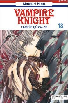 Vampire Knight; Vampir Şövalye 18 | Matsuri Hino | Akılçelen Kitaplar