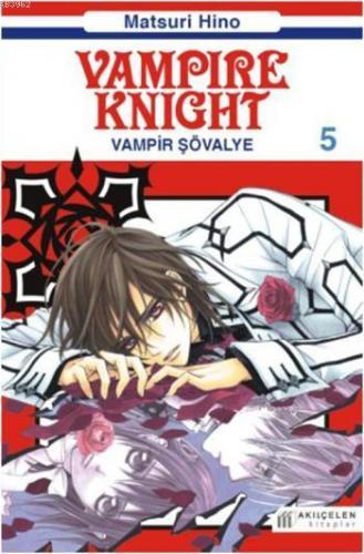 Vampire Knight; Vampir Şövalye 5 | Matsuri Hino | Akılçelen Kitaplar