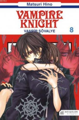 Vampire Knight - Vampir Şövalye 8 | Matsuri Hino | Akılçelen Kitaplar