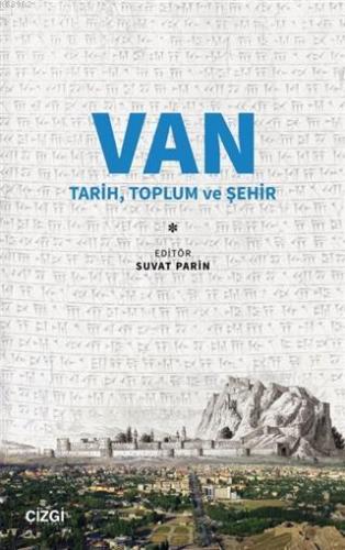 Van Tarih, Toplum ve Şehir | Suvat Parin | Çizgi Kitabevi