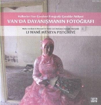 Van'da Dayanışmanın Fotoğrafı | Alaattin Timur | Nota Bene Yayınları