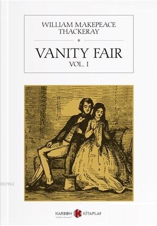 Vanity Fair Vol 1 | William Makepeace Thackeray | Karbon Kitaplar