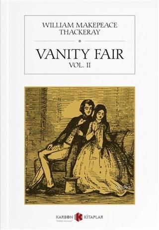 Vanity Fair Vol 2 | William Makepeace Thackeray | Karbon Kitaplar