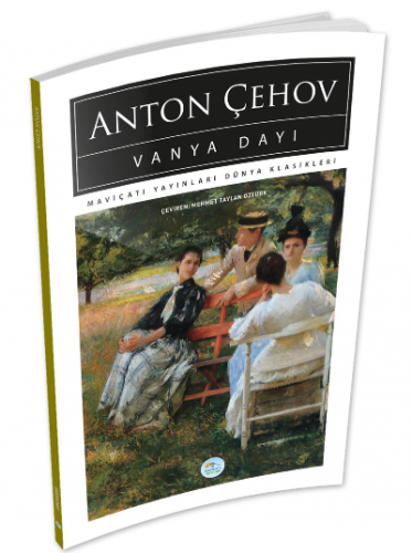 Vanya Dayı | Anton Pavloviç Çehov | Maviçatı Yayınları