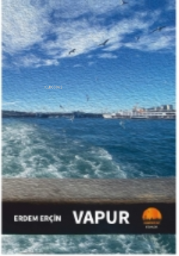 Vapur | Erdem Erçin | Kent Kitap