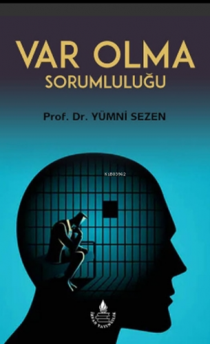 Var Olma Sorumluluğu | Yümni Sezen | İrfan Yayıncılık