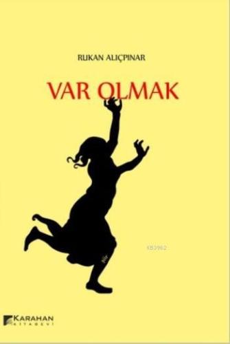 Var Olmak | Rukan Alıçpınar | Karahan Kitabevi