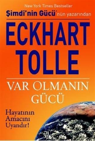 Var Olmanın Gücü | Eckhart Tolle | Diyojen Yayıncılık