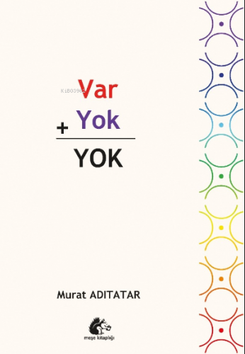 Var Yok Yok | Murat Adıtatar | Meşe Kitaplığı