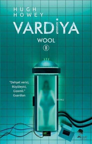 Vardiya; Wool II | Hugh Howey | Monokl Yayınları