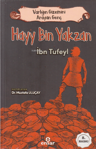 Varlığın Gizemini Arayan Genç - Hayy Bin Yakzan; İbn Tufeyl | Mustafa 