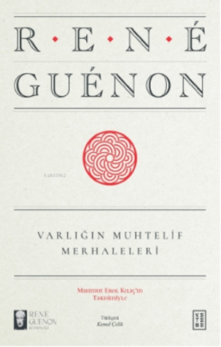 Varlığın Muhtelif Merhaleleri | Rene Guenon | Ketebe Yayınları