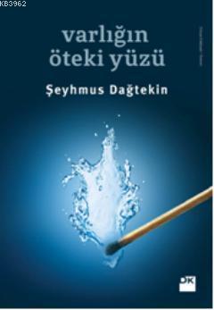 Varlığın Öteki Yüzü | Şeyhmus Dağtekin | Doğan Kitap